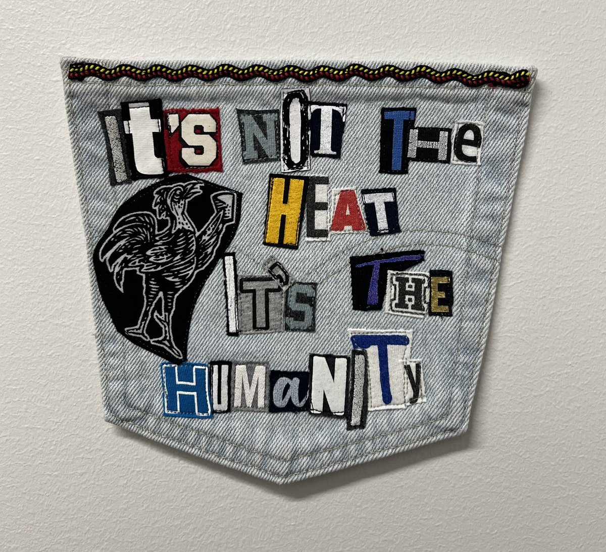 It’s not the heat art collage patch
