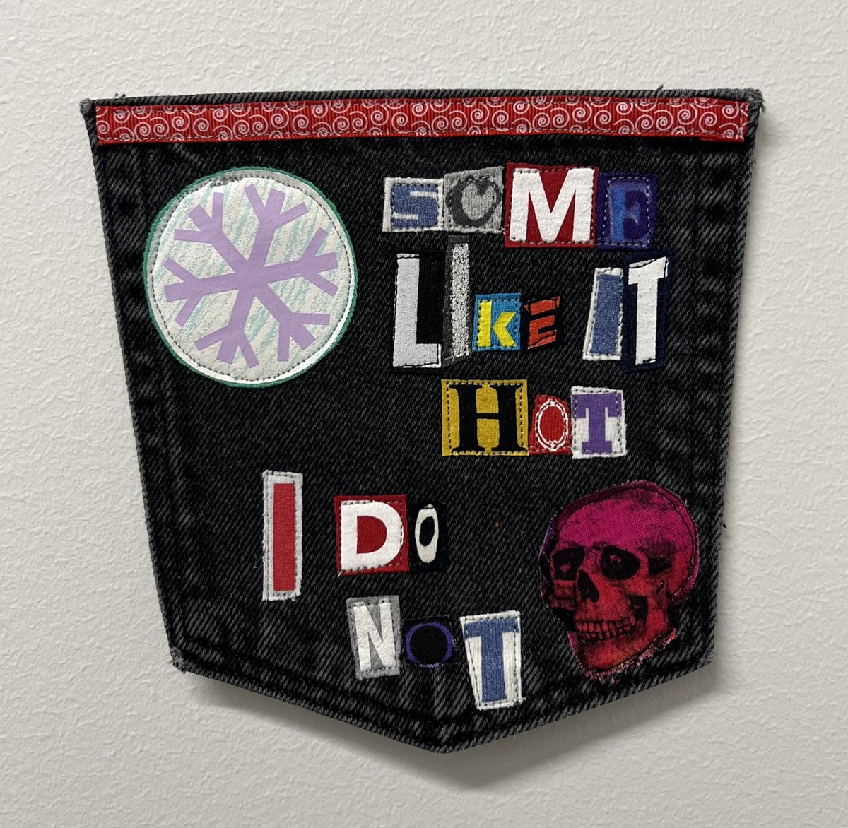 Some like it hot art collage patch