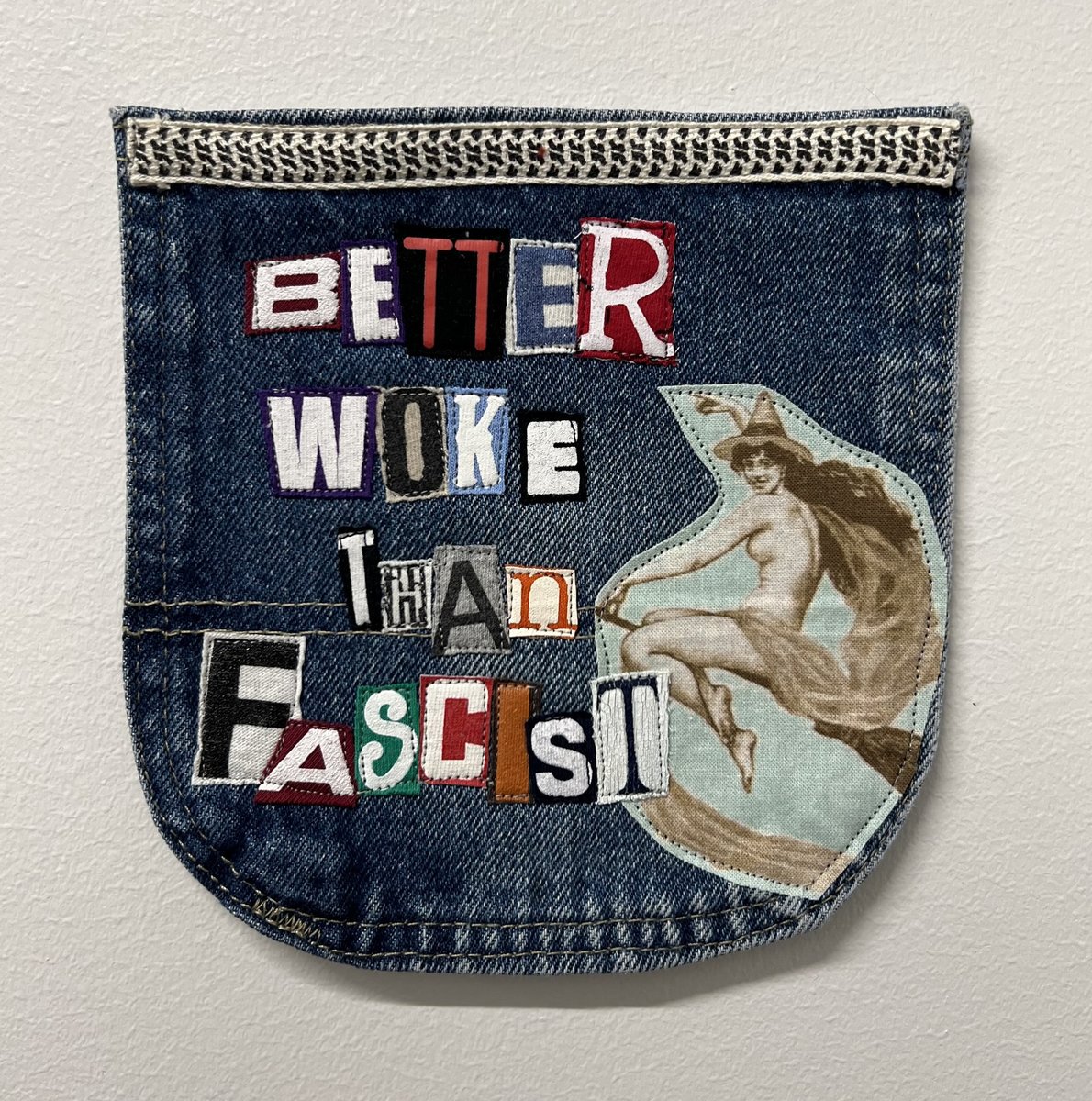 Better woke than fascist Art collage patch