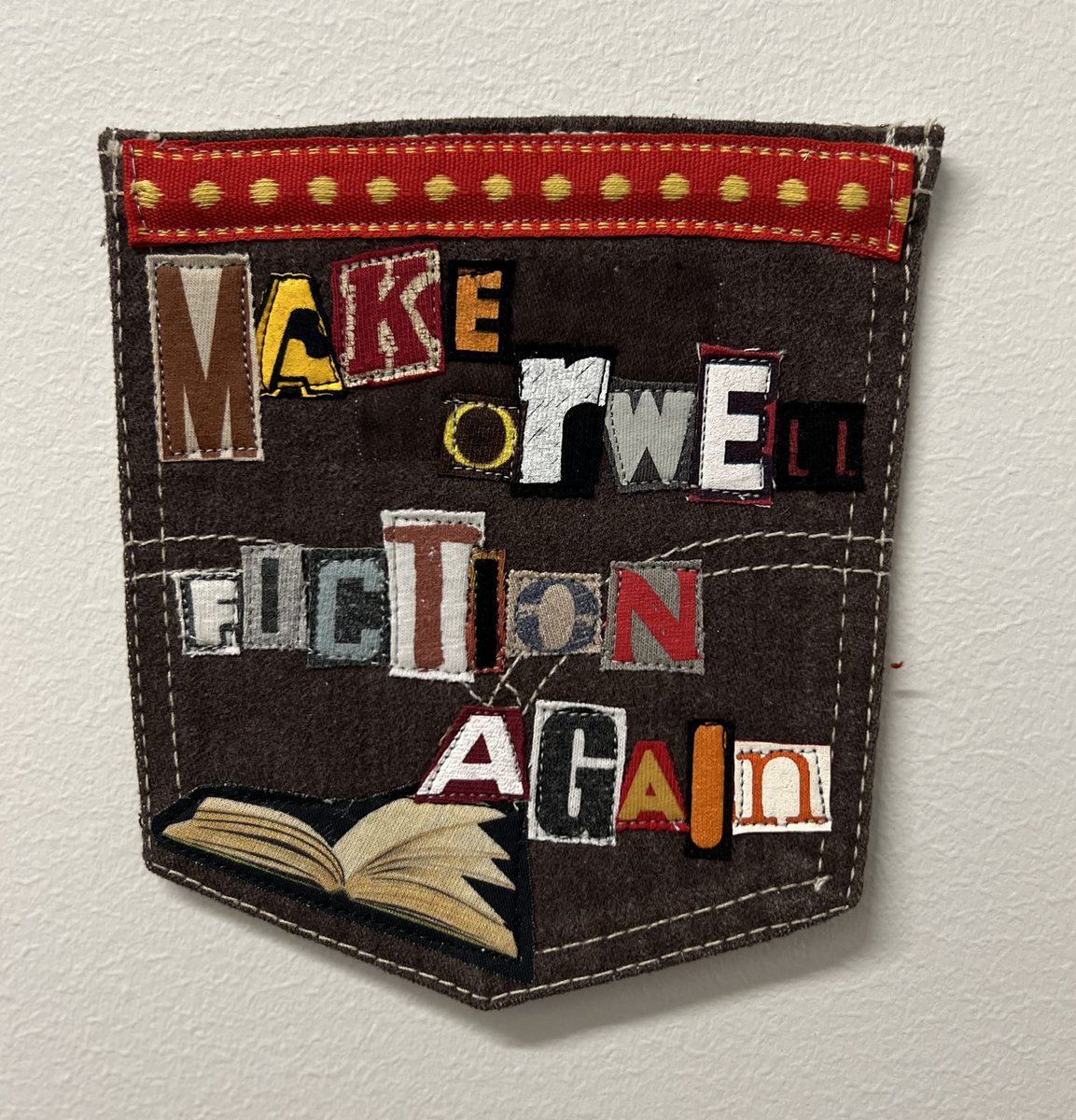 Make Orwell fiction art collage patch